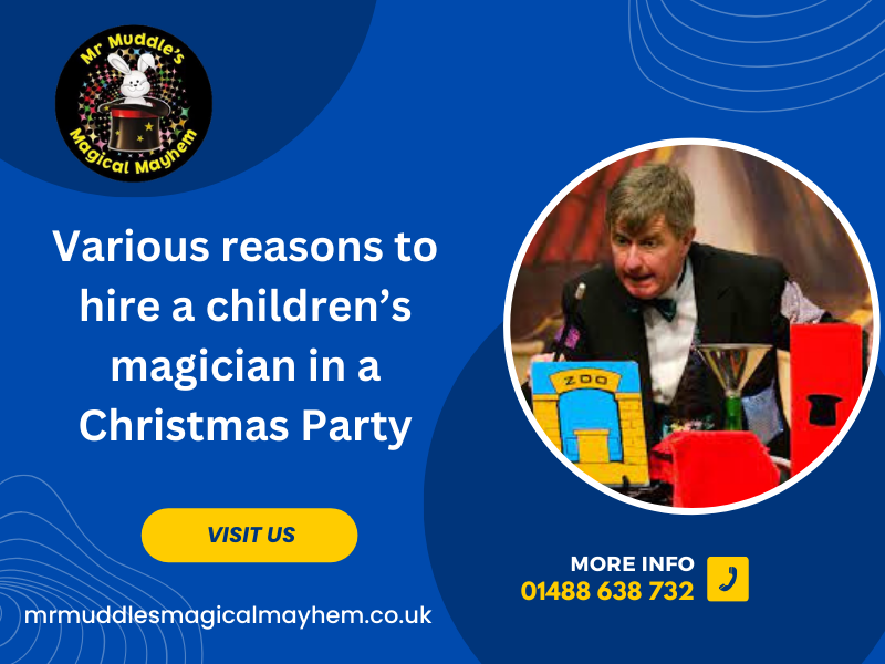 Various reasons to hire a children’s magician in a Christmas Party